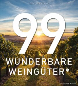 Architektur, Landschaft und Weinkultur in einem exklusiven Weinbuch für Weinliebhaber.