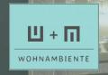 W+M WOHNAMBIENTE - Möbel + Deko